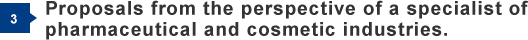 3) Proposals from the perspective of a specialist of pharmaceutical and cosmetic industries.